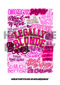 Legally Blonde- Musical Inspired Glossy Print - Originally Hand Drawn