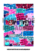 Hairspray- Musical Inspired Glossy Print - Originally Hand Drawn