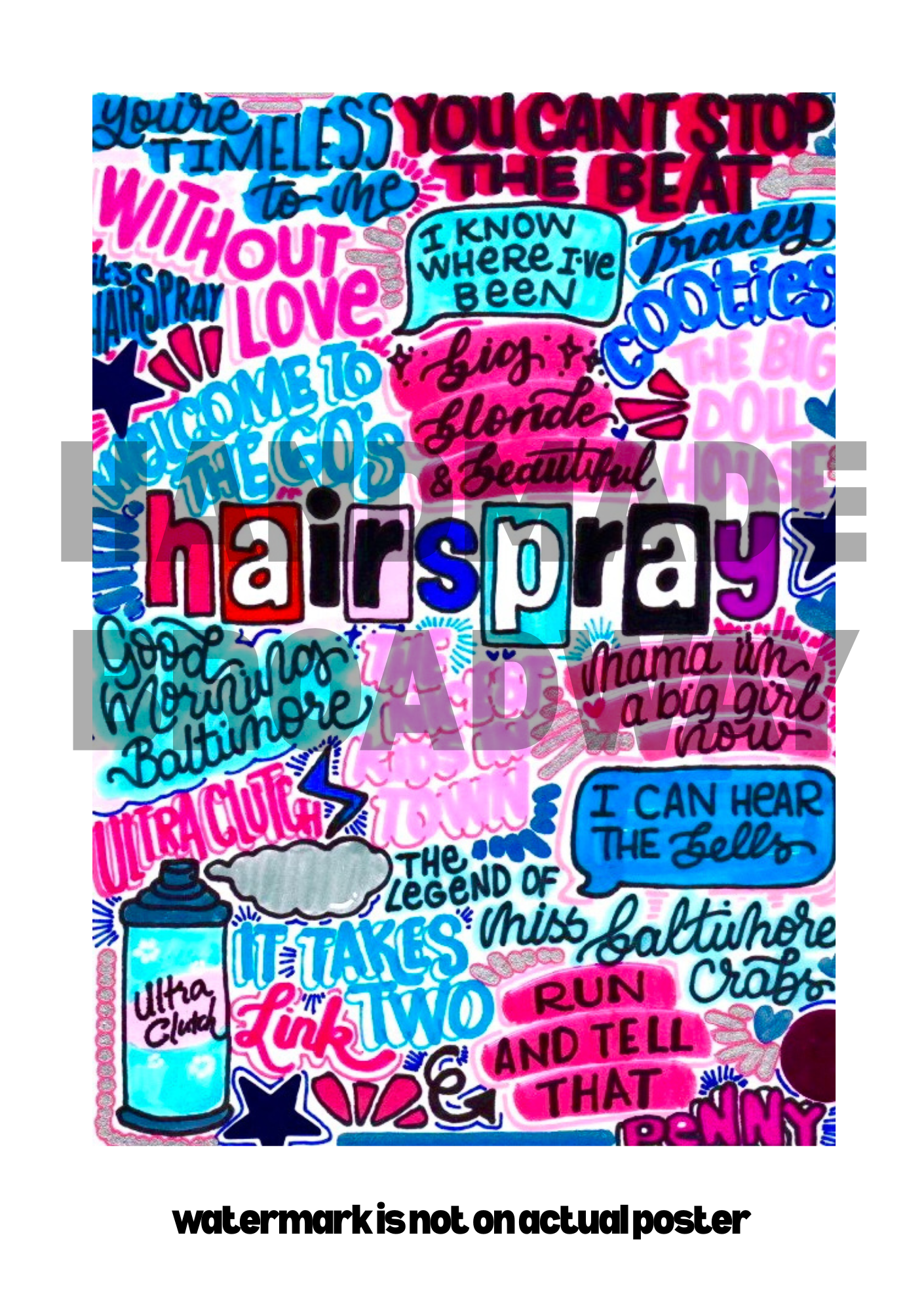 Hairspray- Musical Inspired Glossy Print - Originally Hand Drawn