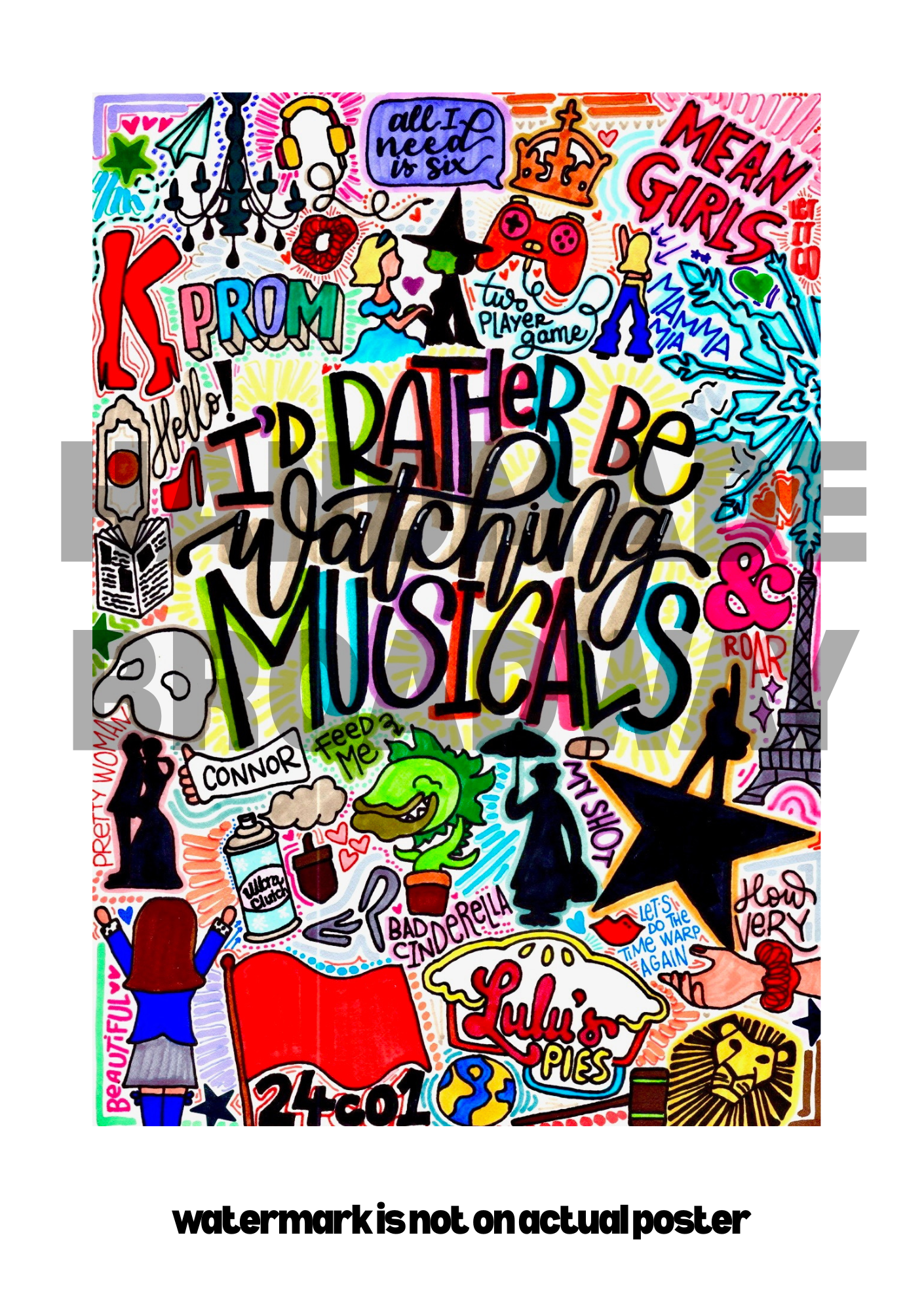 I'd rather be watching musicals- Musical Inspired Glossy Print - Originally Hand Drawn
